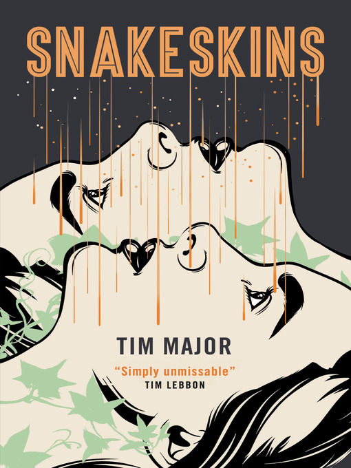 Title details for Snakeskins by Tim Major - Available